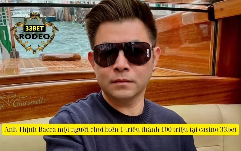 Anh Thịnh Bacca một người chơi biến 1 triệu thành 100 triệu